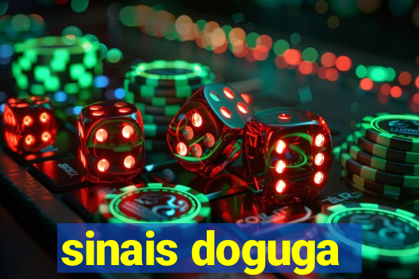 sinais doguga
